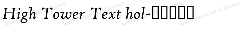 High Tower Text hol字体转换